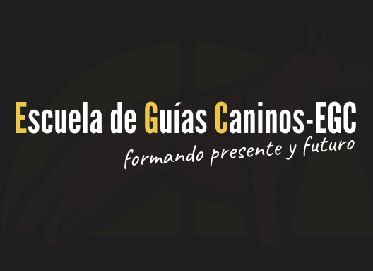 Escuela de Guías Caninos – EGC: formación de calidad